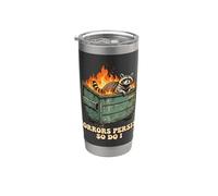 Raccoon in Fire Dumpster Humour sopravvive ai tempi difficili Bicchiere termico in acciaio inox doppia parete