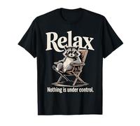 Raccoon Relax Nothing Is Under Control Citazione Maglietta