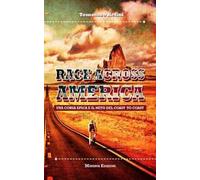 Race across America. Una corsa epica e il mito del coast to coast