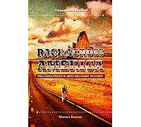 Race across America. Una corsa epica e il mito del coast to coast