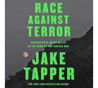 Race Against Terror: Chasing an Al Qaeda Killer at the Dawn of the Forever War