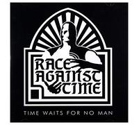Race Against Time - Time Waits For No Man