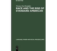 Race and the Rise of Standard American