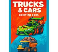 Race Car and Trucks Coloring Book for Kids Ages 3-7 - Fun Vehicles, Construction, and Transport Designs - 110 Single-Sided Pages: Packed with 50 ... construction vehicles, and transport scenes.