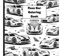 Race Car Coloring Book 80 pages 8.5 inch x 8.5 inch: Detailed race cars to keep you busy for hours