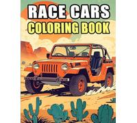 Race Cars Coloring Book: Colouring Pages Of Cool Sports Cars Vintage Automobiles Old Automotives Classic Motorcars Retro Autos Antique Vehicles | ... Stress Relief | Kids Adults Teens Seniors