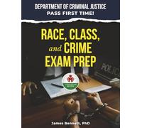 RACE, CLASS, AND CRIME EXAM PREP