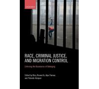 Race, Criminal Justice, and Migration Control (Copertina rigida)