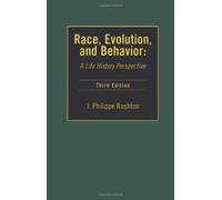 Race, Evolution & Behavior: A Life History Perspective