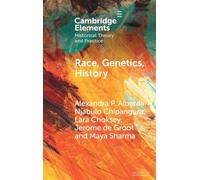 Race, Genetics, History: New Practices, New Approaches