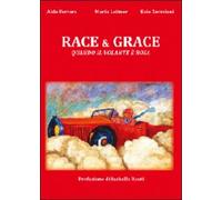 Race & grace. Quando il volante è rosa di Aldo Ferrara, Maria Leitner, Ezio Z.