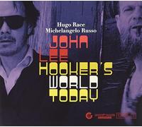 Race, Hugo/ Russo, Michelangelo - John Lee Hooker's World Today