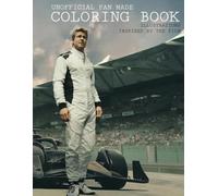Race Legends - A Fan Coloring Book Inspired by Racing & Film: Cute, funny, hot and sad images for fans, teens and adults for stress relief and relaxation