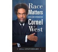 Race Matters, 25th Anniversary: With a New Introduction