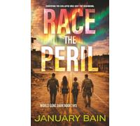 Race the Peril: A Post-Apocalyptic Survival Thriller: 2