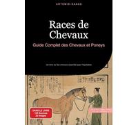 Races de Chevaux: Guide Complet des Chevaux et Poneys: Un livre sur les chevaux essentiel pour l'équitation: 2