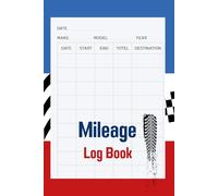 RaceTrack Mileage Log Book: Patriotic Red, White & Blue Racing-Themed Car Log | Trip Tracker for Mileage, Notes & Vehicle Info | 6"x9", 120 Pages