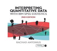 Rachad Antonius Interpreting Quantitative Data with IBM SPSS Statist (Tascabile)