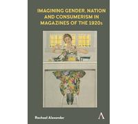Rachael Alexand Imagining Gender, Nation and Consumerism in M (Copertina rigida)