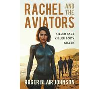 Rachael and the Aviators: Killer Face Killer Body Killer