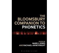 Rachael-Anne Knight The Bloomsbury Companion to Phonetics (Tascabile)