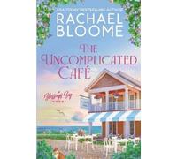 Rachael Bloome The Uncomplicated Café (Tascabile)