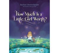 Rachael Denhollander How Much Is a Little Girl Worth? (Copertina rigida)