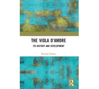 The Viola d’Amore: Its History and Development