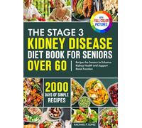 Rachael F. Lope The Stage 3 Kidney Disease Diet Book for Seni (Copertina rigida)