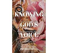 Rachael Groll Knowing God's Voice (Tascabile)