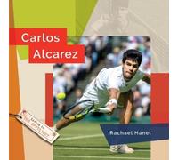 Rachael Hanel Carlos Alcaraz (Tascabile) Living in the Spotlight