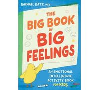 Rachael Katz The Big Book of Big Feelings (Tascabile)