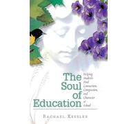 Rachael Kessler Association for Supervision a The Soul of Edu (Copertina rigida)