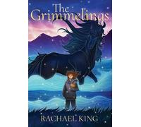 Rachael King The Grimmelings (Copertina rigida)