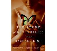 Rachael King The Sound of Butterflies (Tascabile)