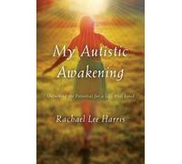 Rachael Lee Harris My Autistic Awakening (Copertina rigida)