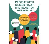 Rachael Litherland Philly People with Dementia at the Heart of Rese (Tascabile)