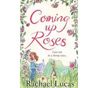 Rachael Lucas Coming Up Roses (Tascabile)