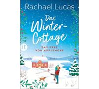 Rachael Lucas S Das Winter-Cottage: Roman Ein herzerwärmender Feel (Tascabile)