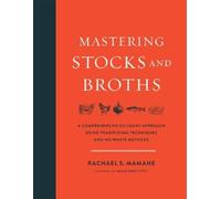 Rachael Mamane Mastering Stocks and Broths (Copertina rigida)