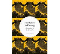 Rachael Matthews Mindfulness in Knitting (Copertina rigida) Mindfulness in...