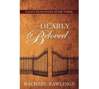 Rachael Rawlings Dearly Beloved (Tascabile) Grave Reminders
