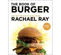 Rachael Ray The Book of Burger (Tascabile)