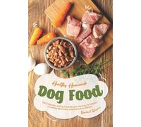 Rachael Rayner Healthy Homemade Dog Food (Tascabile)