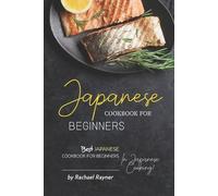 Rachael Rayner Japanese Cookbook for Beginners (Tascabile)