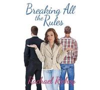 Rachael Richey Breaking All the Rules (Tascabile)