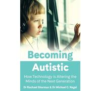 Rachael Sharman Michael C. Nagel Becoming Autistic (Tascabile)