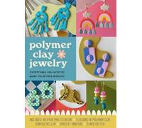 Rachael Skidmore Polymer Clay Jewelry Kit (Mixed Media Product)