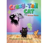 Rachael Williot Crazy-Tail Cat and Orange Mouse and The Search for t (Tascabile)