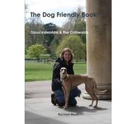 Rachael Wyatt The Dog Friendly Book (Tascabile)